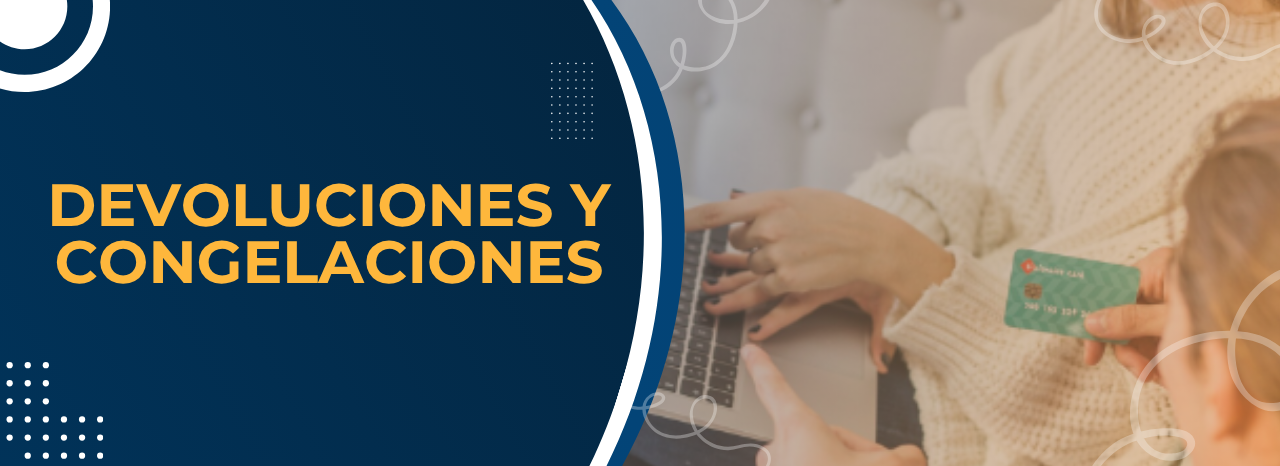 Devoluciones y congelaciones Registro y Control Académico